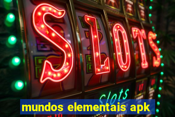 mundos elementais apk